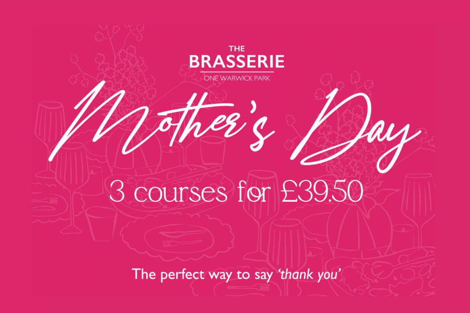 Mother’s Day at The Brasserie